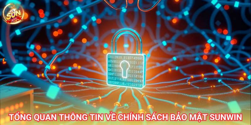 Chính sách bảo mật tiên tiến tại Sunwin Chính sách bảo mật tiên tiến tại Sunwin